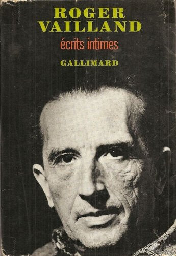 Roger Vailland. Écrits intimes 
