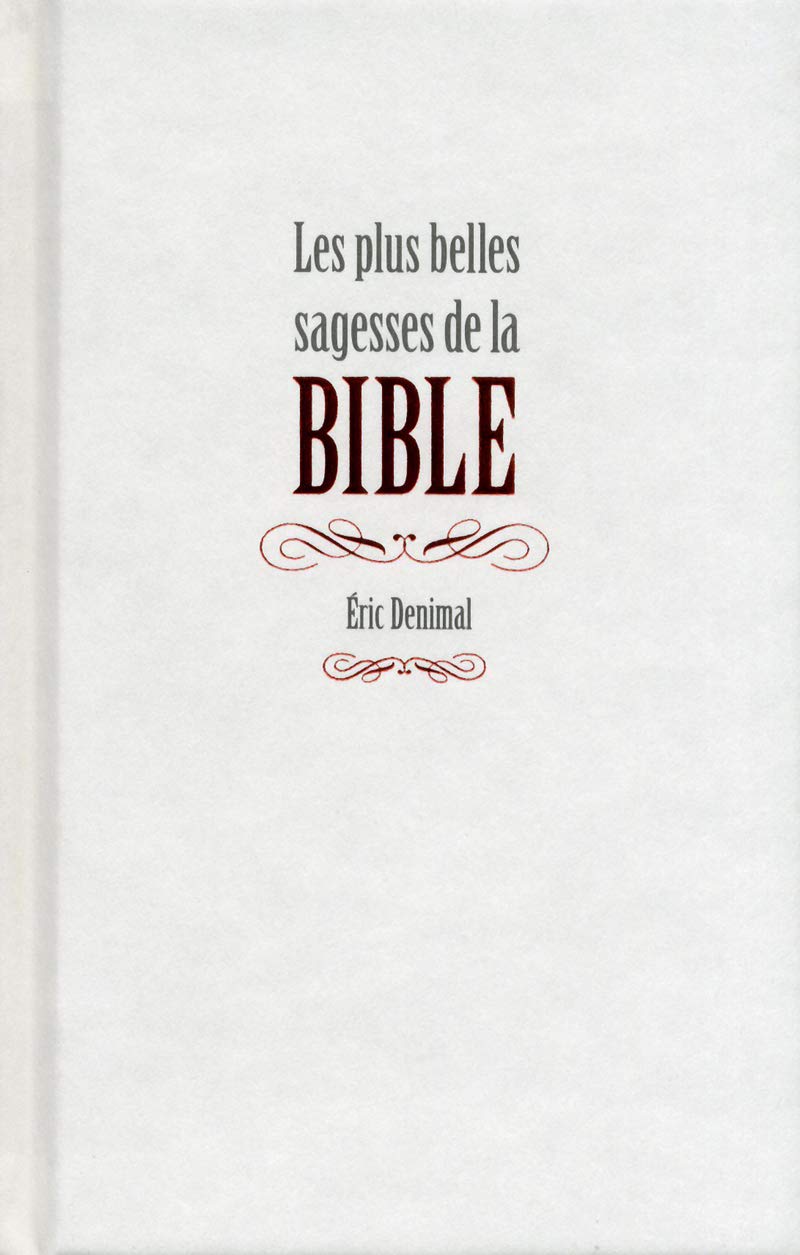 Les plus belles sagesses de la Bible 9782754050968