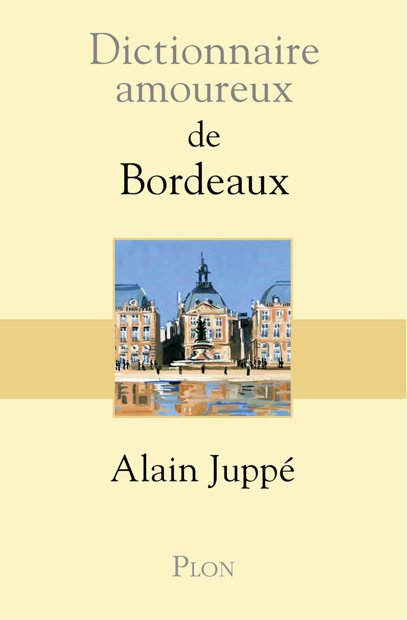 Dictionnaire amoureux de Bordeaux 9782259212298