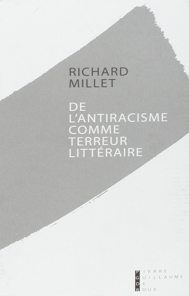 De l'antiracisme comme terreur littéraire 9782363710437