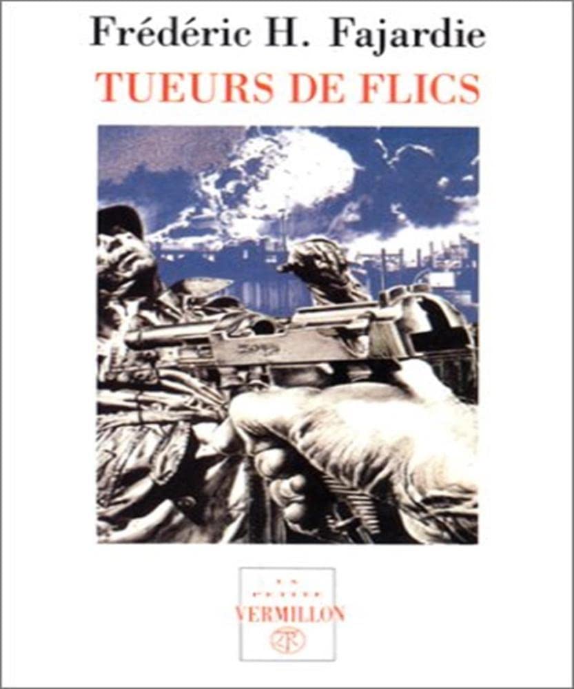 Tueurs de flics 9782710305781