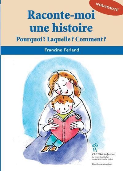 Raconte-moi une histoire : Pourquoi ? Laquelle ? Comment ? 9782896191161