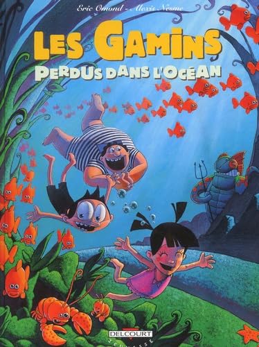 Les gamins, tome 3 : Les gamins perdus dans l'océans 9782840558767