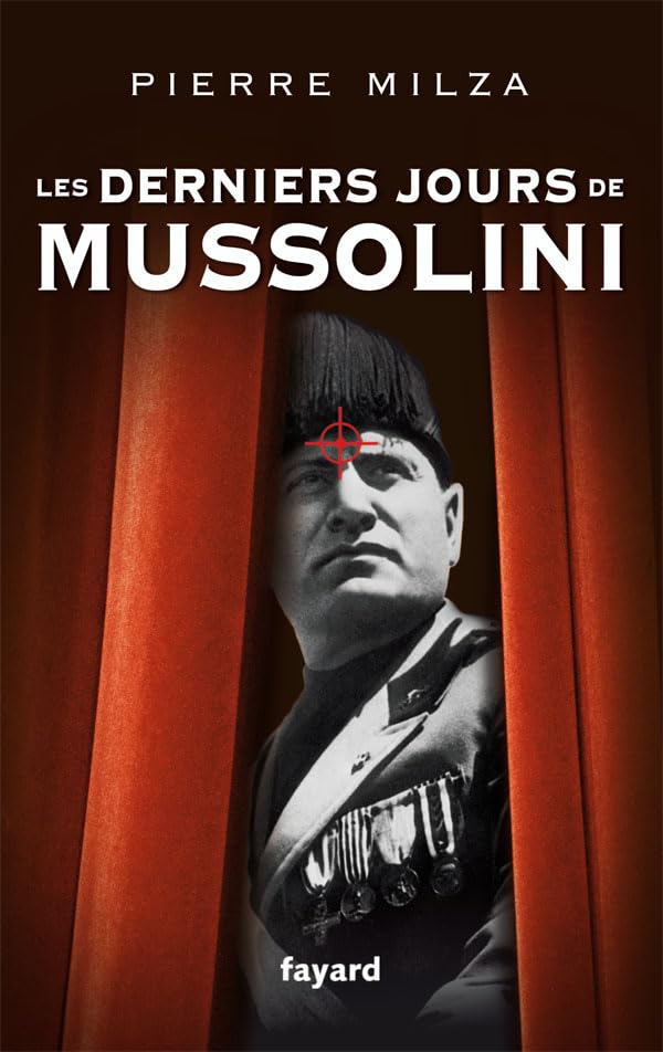 Les derniers jours de Mussolini 9782213655482