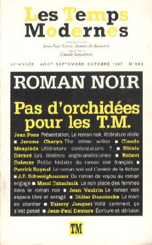 Les Temps Modernes: Roman noir. Pas d'orchidées pour les T.M. 9782070750283