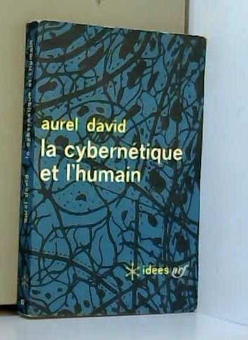 La Cybernetique Et L'humain 