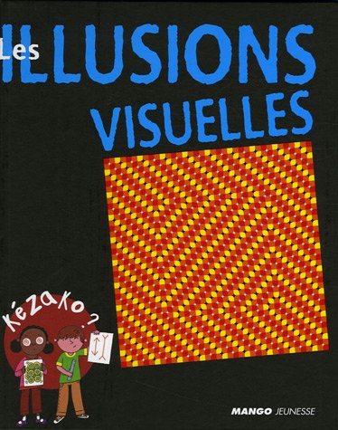 Les illusions visuelles 9782740420966