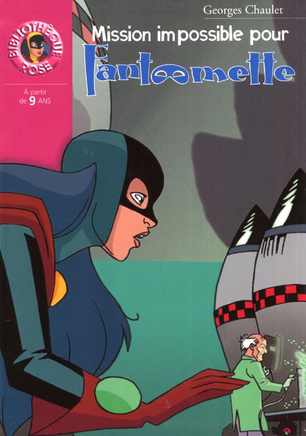 Fantômette 44 - Mission impossible pour Fantômette 9782012011328