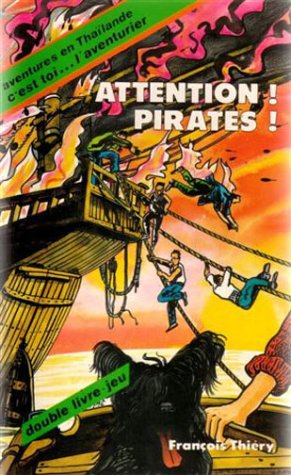 Attention ! Pirates ! Aventures en Thaïlande 9782210972148
