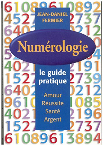 Numérologie : le guide pratique 9782845920187