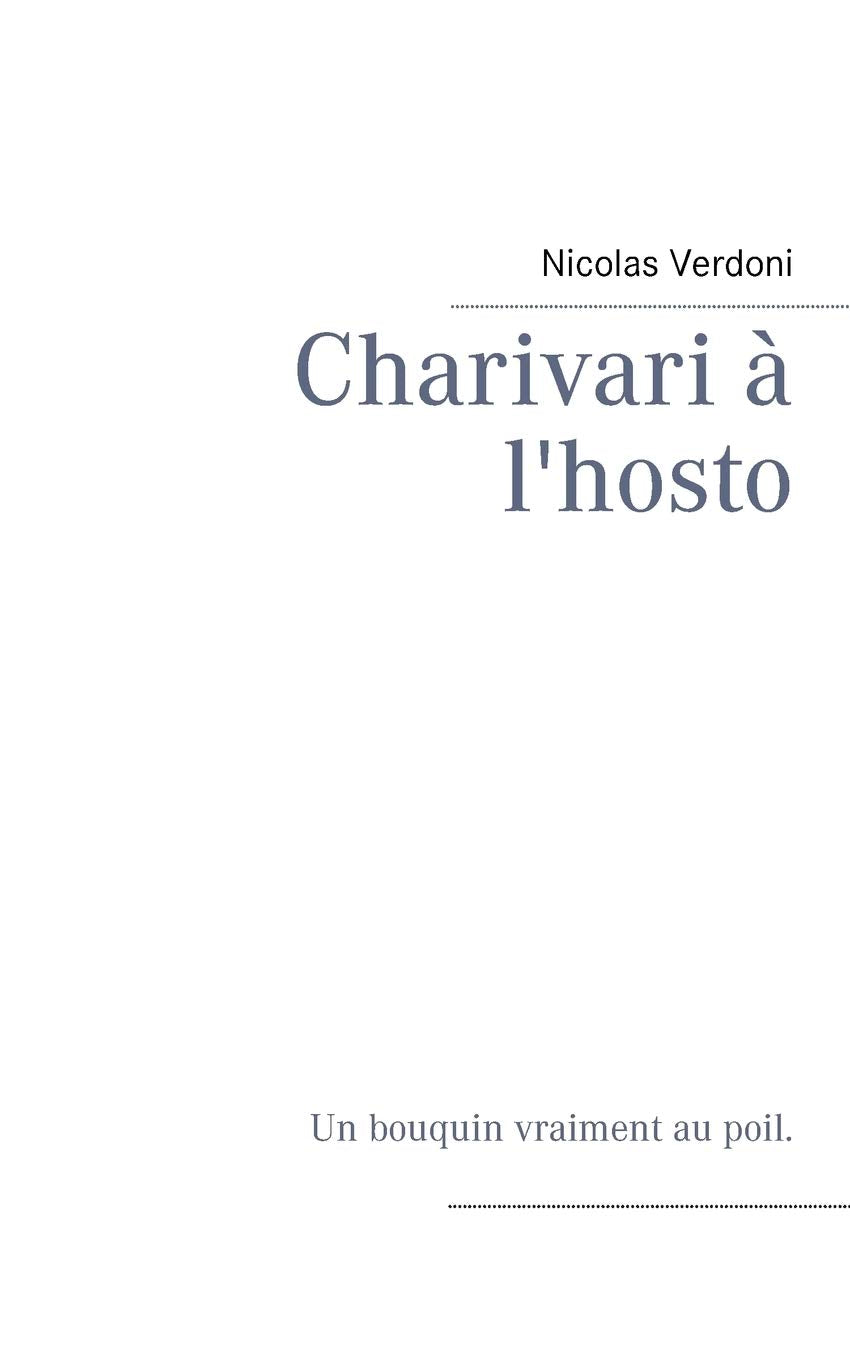Charivari à l'hosto 9782322037124