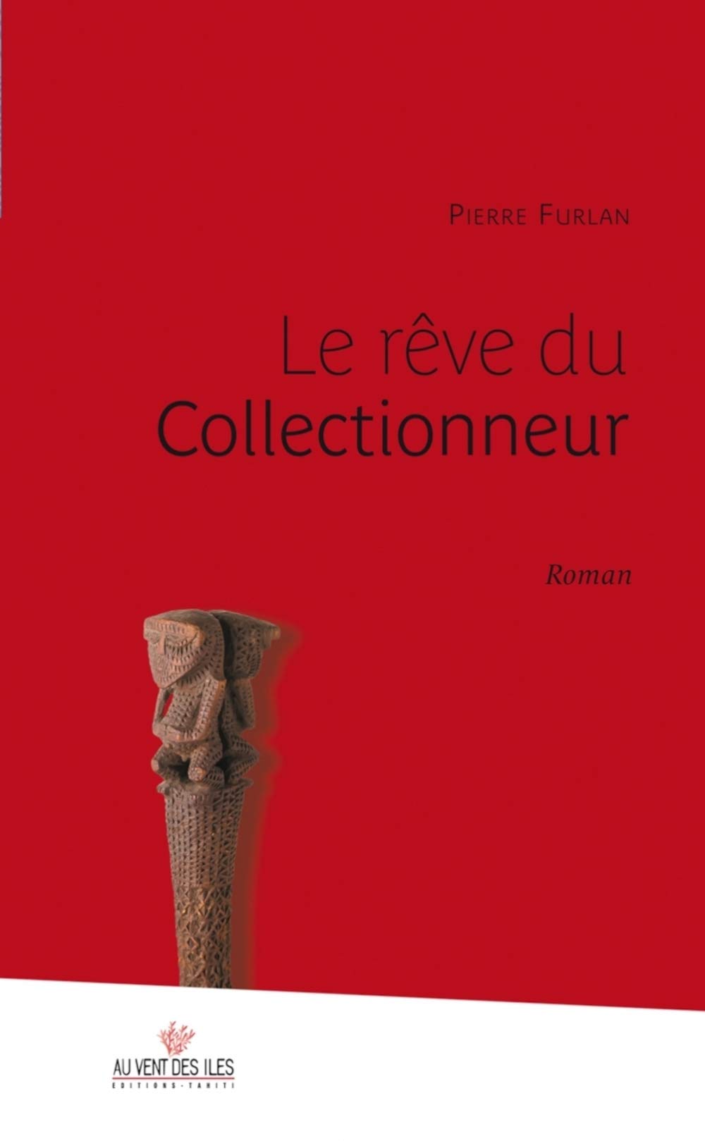 Le Rêve du collectionneur 9782915654554