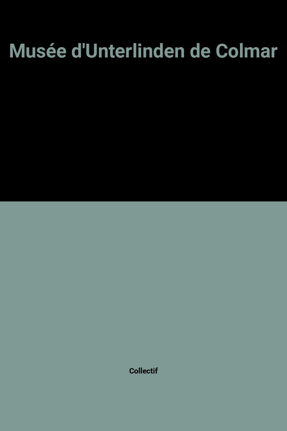 Musée d'Unterlinden de Colmar 9782711828890