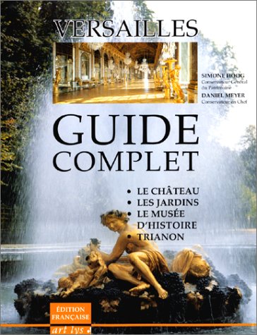 Versailles : guide complet 9782854950502