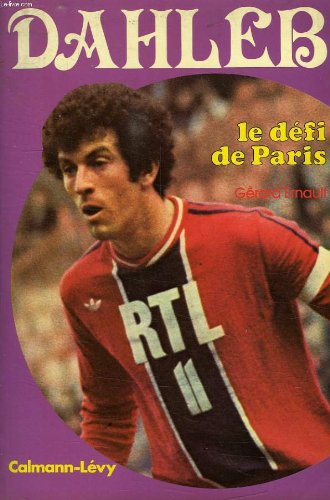 Dahleb : Le Défi de Paris 9782702102008