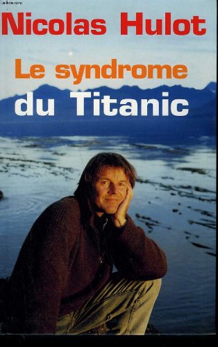 Le syndrome du Titanic 9782702896846