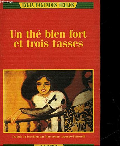 Un Thé bien fort et trois tasses 9782904631641