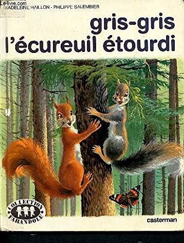 Gris-gris l'ecureuil 9782203104136