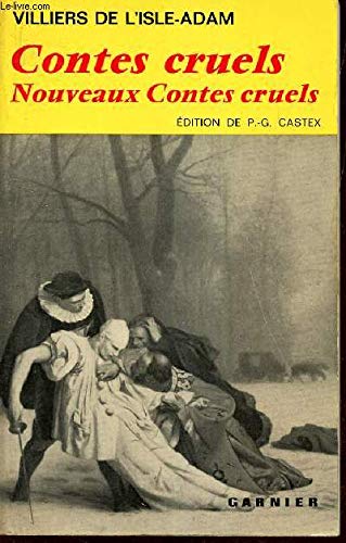 CONTES CRUELS - NOUVEAUX CONTES CRUELS 