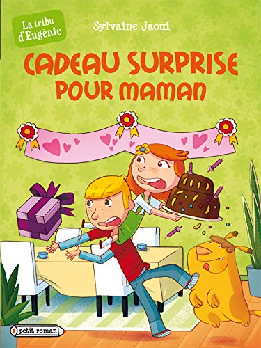 Cadeau surprise pour maman (La tribu d'Eugénie) 9782700234909