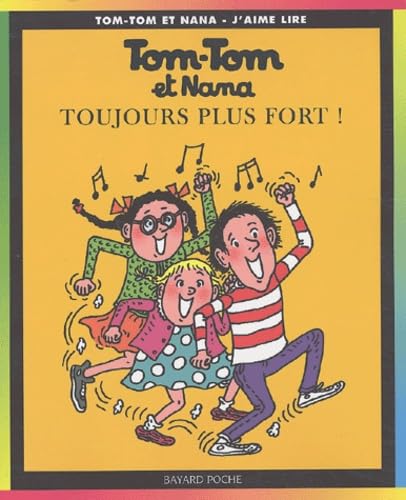 Tom-Tom et Nana, numéro 29 : Toujours plus fort ! 9782747008891