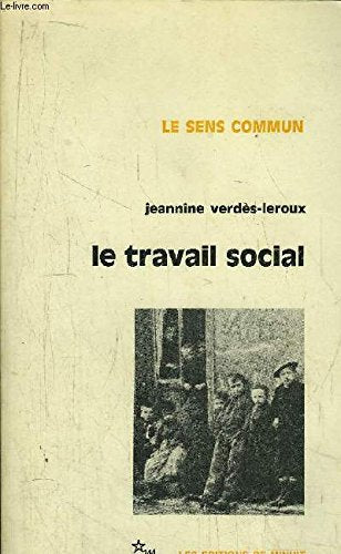 LE TRAVAIL SOCIAL. 