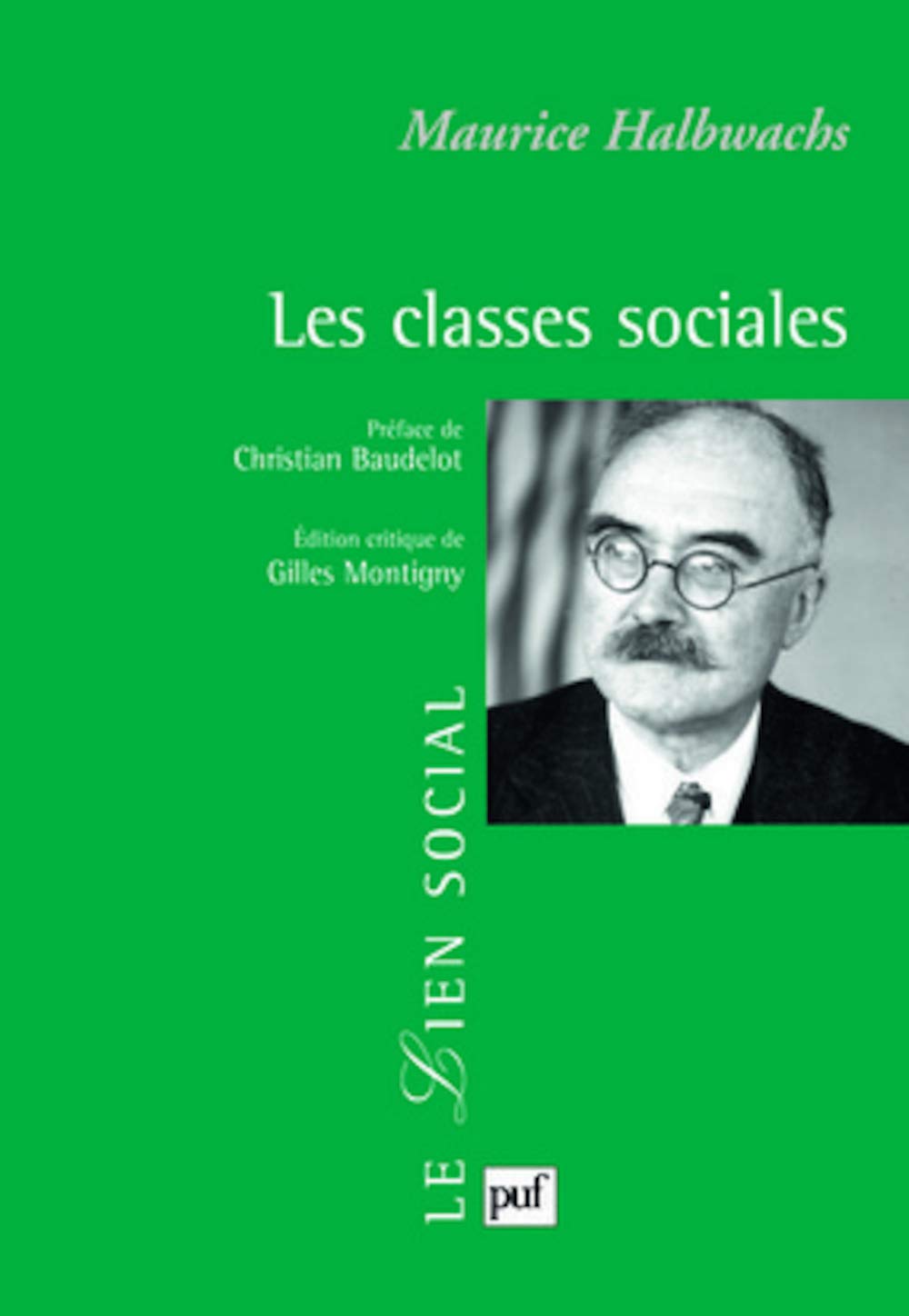 Les classes sociales: Préface de Christian Baudelot. Introduction et notes de Gilles Montigny 9782130558699