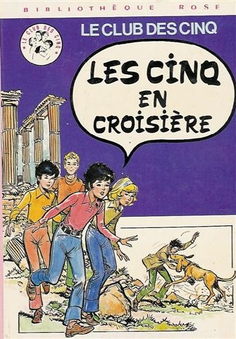 Les cinq en croisière : Collection : Le club des cinq : Bibliothèque rose cartonnée 9782010067280