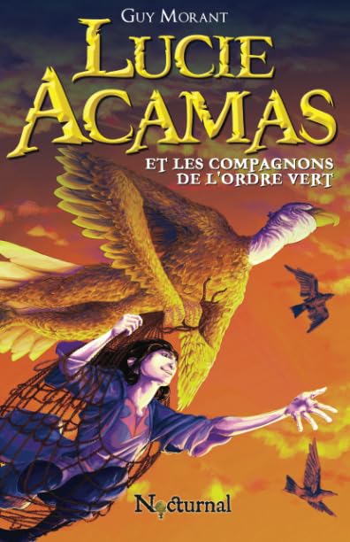 Lucie Acamas et les Compagnons de l'Ordre Vert 9781512192933