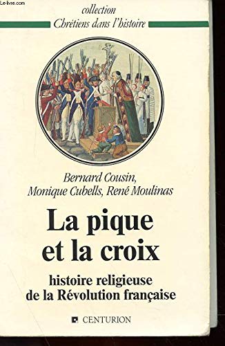 La Pique et la croix: Histoire religieuse de la Révolution française 9782227321076