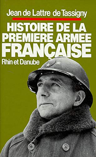 Histoire de la première armée française 9782258007055