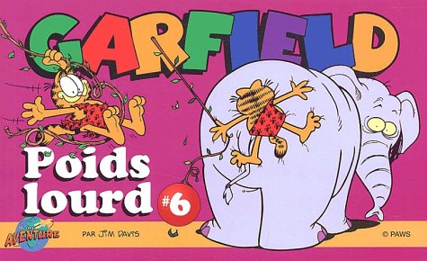 Garfield , tome 6 : Poids lourd 9782895431084