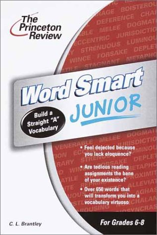 The Princeton Review Word Smart Junior: Build a Straight a Vocabulary 9780375762574