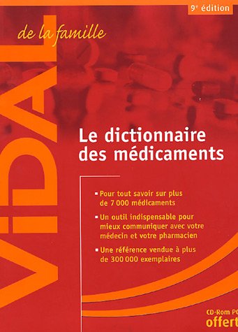 Vidal de la famille : Le Dictionnaire des médicaments (CD-Rom inclus) 9782850911071