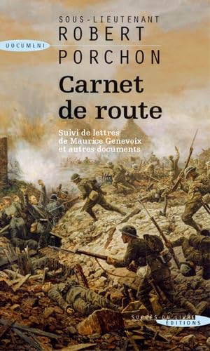 Carnet de route: Suivi de Lettres de Maurice Genevoix et autres documents 9782738224415