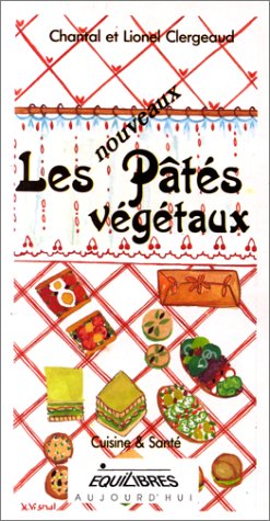 Les nouveaux pâtés végétaux 9782877240499