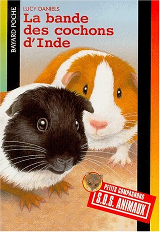La bande des cochons d'inde 9782747000444