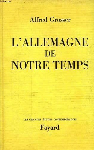 L' Allemagne de Notre Temps - 1945-1970. 