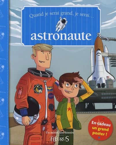 QUAND JE SERAI GRAND JE SERAI ASTRONAUTE (+POSTER) 9782215047537