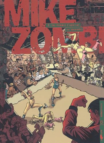 Mike Zombi, tome 2 : Les femmes l'adorent 9782914203470