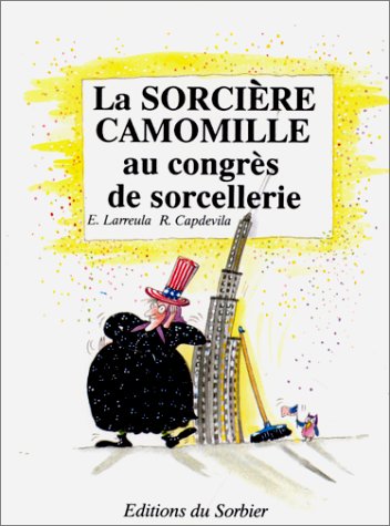 La Sorcière Camomille au congrès de sorcellerie 9782732033259