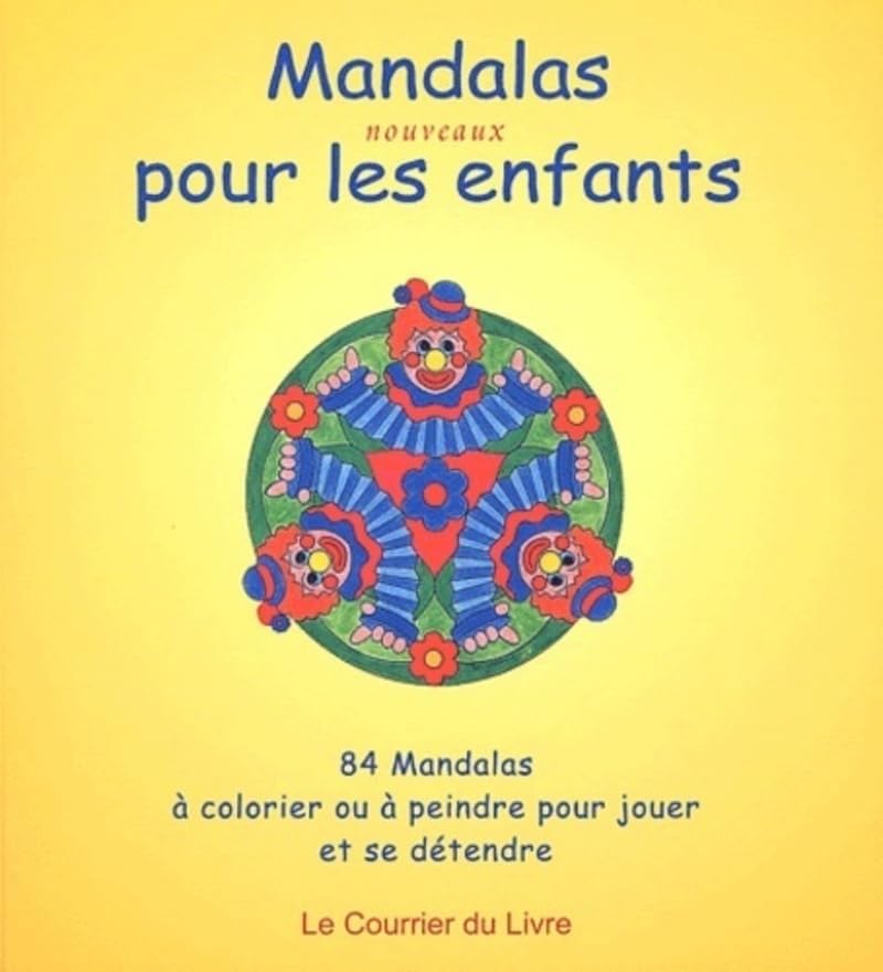 Mandalas nouveaux pour les enfants 9782702904732
