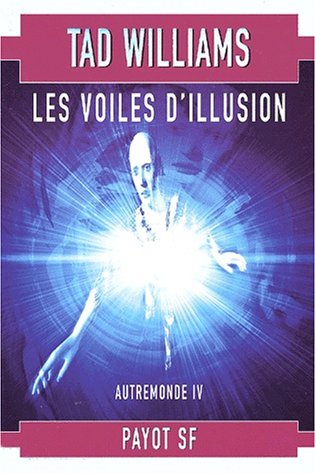 Autremonde, tome 4 : Les Voiles d'illusion 9782228894951