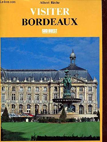 Visiter bordeaux 9782905983770