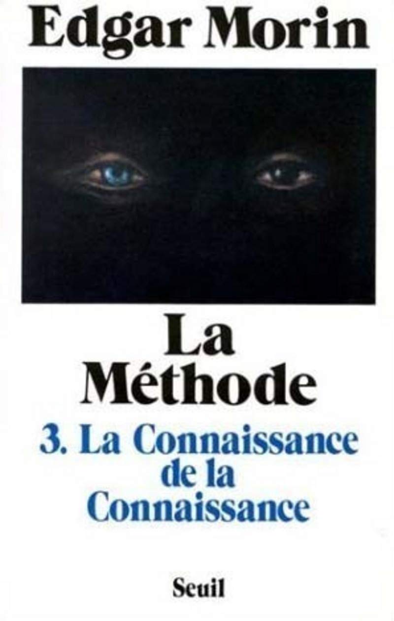 La méthode, 3 : La connaissance de la connaissance 9782020092579