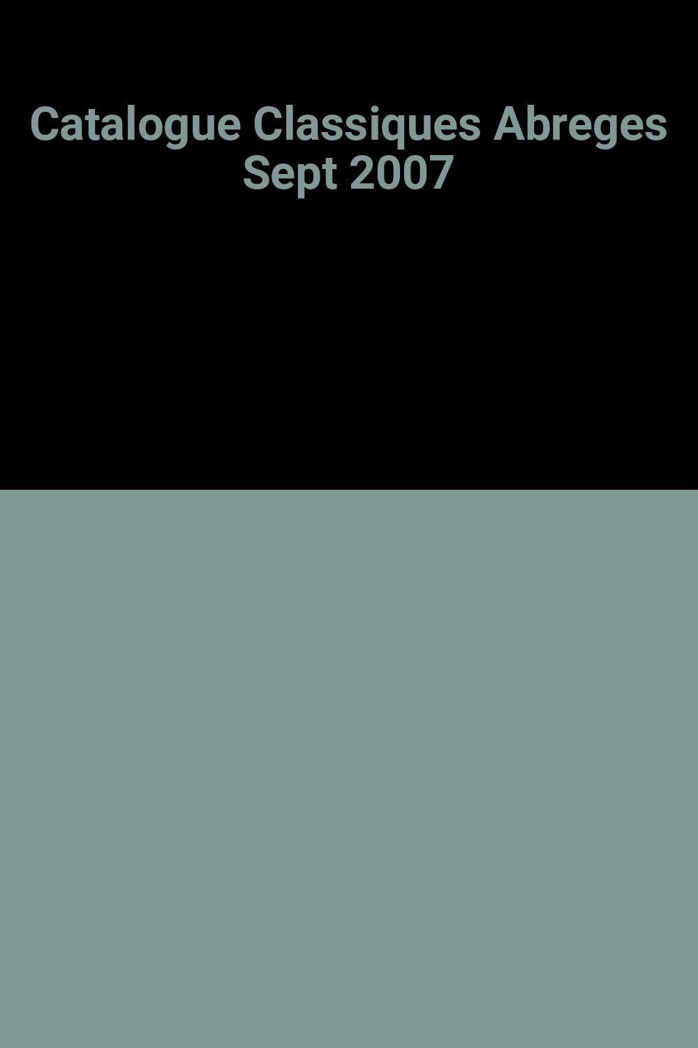 Catalogue Classiques Abreges Sept 2007 9782211108904
