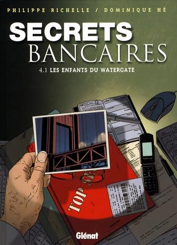 Secrets Bancaires - Tome 4.1: Les enfants du Watergate 9782723462648