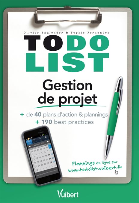 Gestion de projet: + de 40 plans d'action + 190 best practices 9782311012521