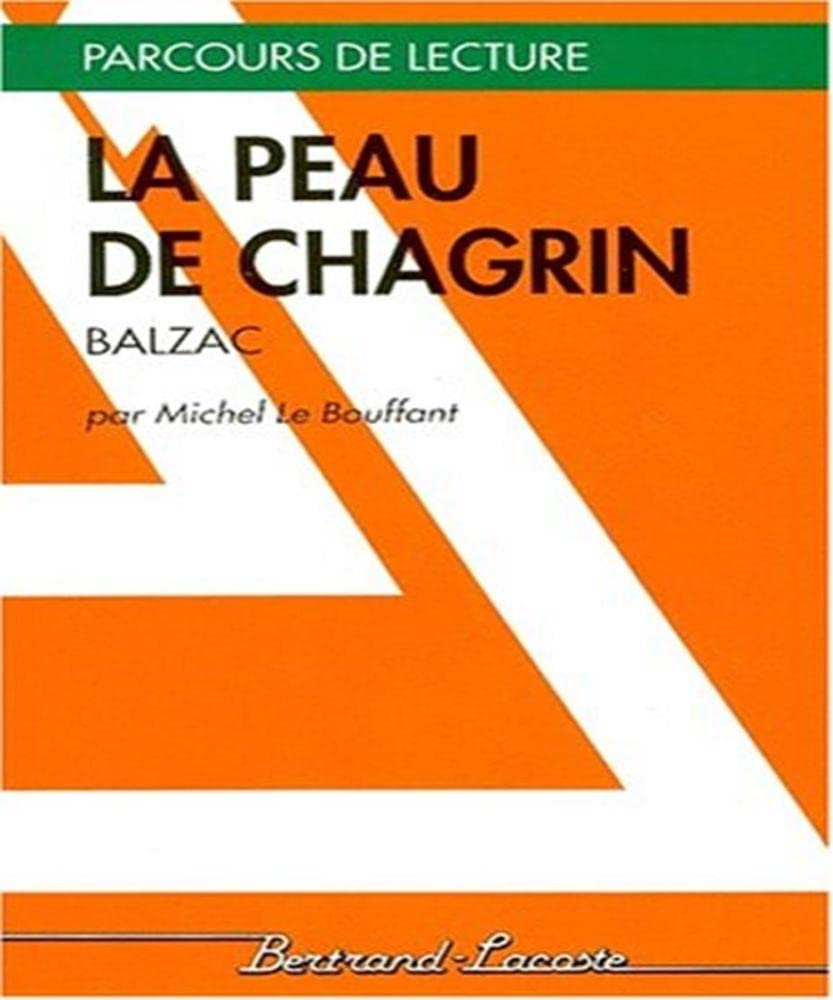 LA PEAU DE CHAGRIN-PARCOURS DE LECTURE 9782735203086