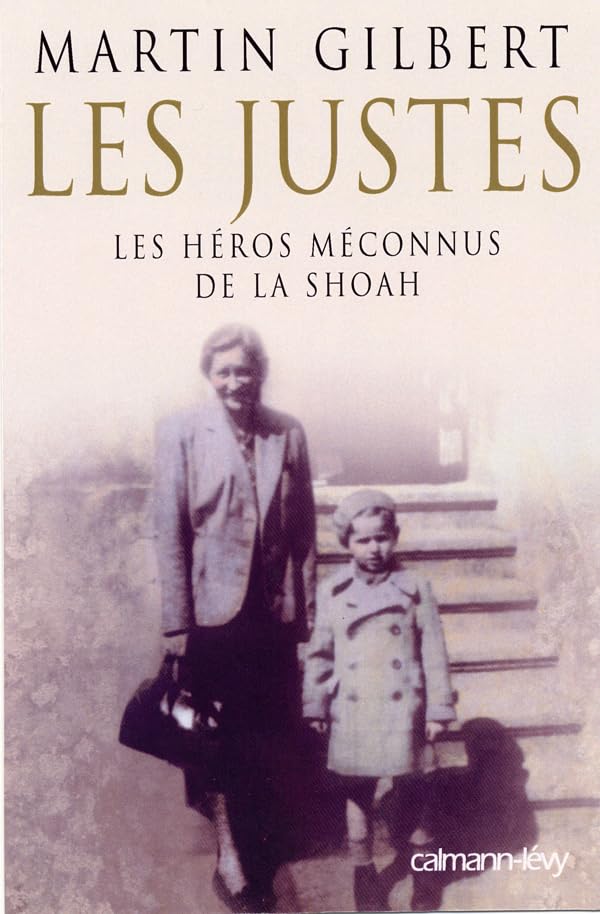 Les Justes: Les Héros méconnus de la Shoah 9782702135082